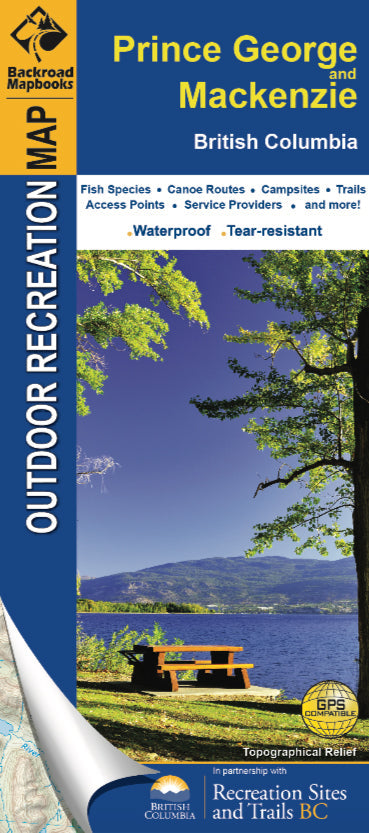 Backroad Mapbooks Waterproof Map - Prince George and Mackenzie BC - Adventure