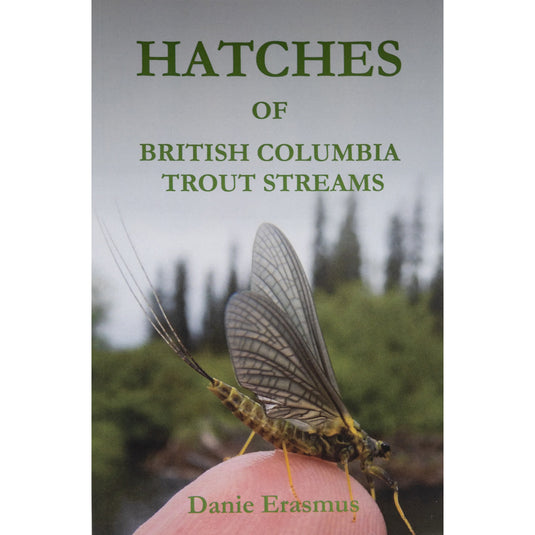 Hatches of British Columbia - Danie Erasmus