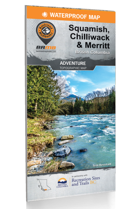 Backroad Mapbooks Waterproof Map - Squamish, Chilliwack & Merrit BC - Adventure