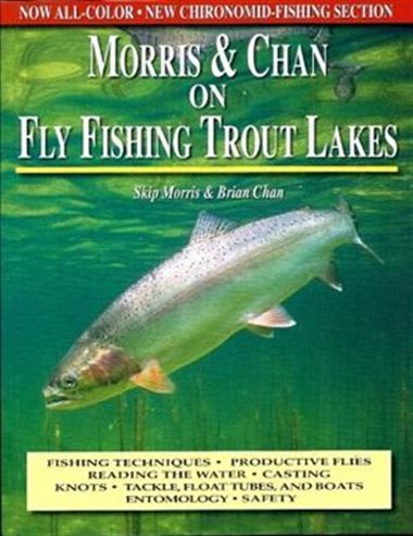 Morris & Chan on Fly Fishing Trout Lakes - Paperback